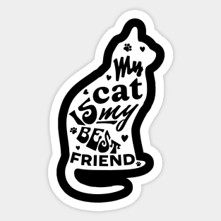 My Cat Is My Best Friend Sticker